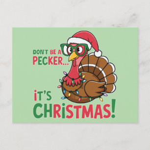Don't Be A Pecker It's Christmas Holiday Postcard