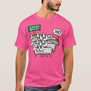 Don'T Be A Sheep T-Shirt