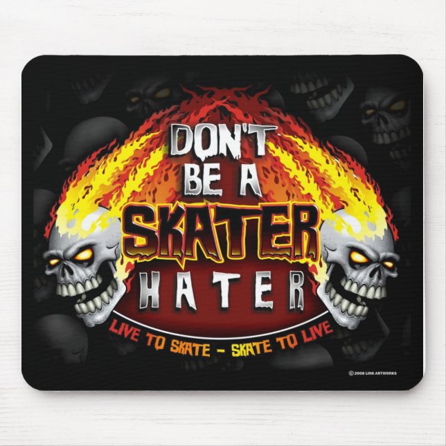 Don't Be A Skater Hater (Mousepad) Mouse Mat (Front)