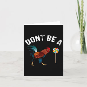 Dont Be A Sucker Funny Rooster Fathers Day Gift Card