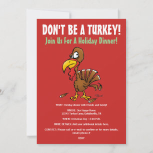 Don't Be A Turkey Funny Holiday Invitation