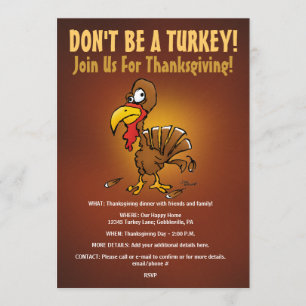 Don't Be A Turkey Funny Thanksgiving Invitation