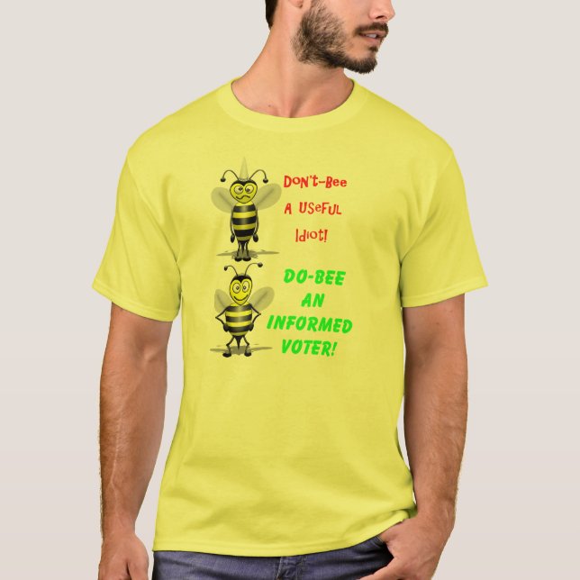 Don't Be A Useful Idiot T-Shirt (Front)