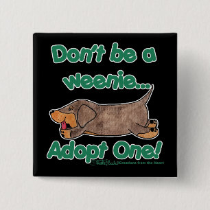 Don't be a Weenie! 15 Cm Square Badge