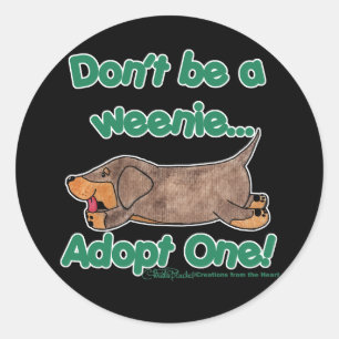 Don't be a Weenie! Classic Round Sticker