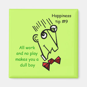 don't be a workaholic magnet