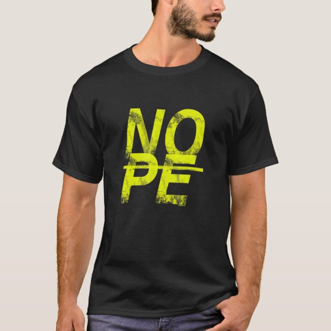 Don't Be A Yes Person Just Say No 14 T-Shirt (Front)