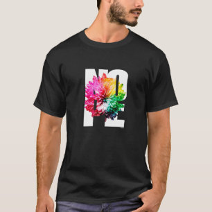 Don't Be A Yes Person Just Say No Sometimes    108 T-Shirt
