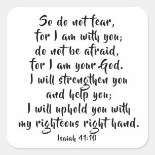 Don't Be Afraid God Is With You Isaiah 41:10 Bible Square Sticker