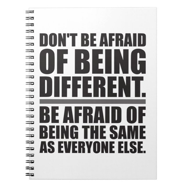 Don't Be Afraid Of Being Different - Motivational Notebook (Front)