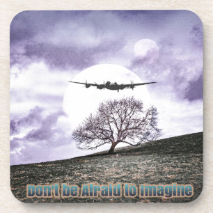 Don't Be Afraid To Imagine Coaster