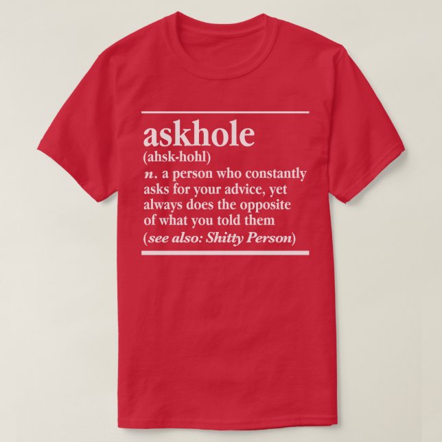 Dont Be An Askhole T-Shirt (Design Front)