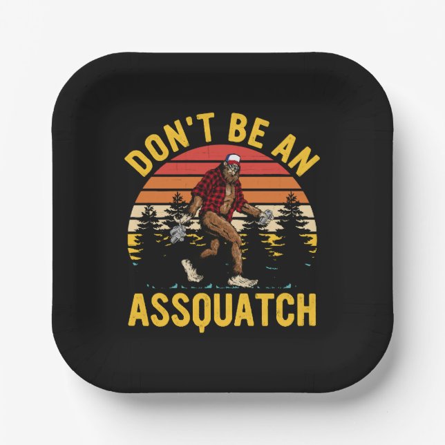 Don't Be An Assquatch Paper Plate (Front)