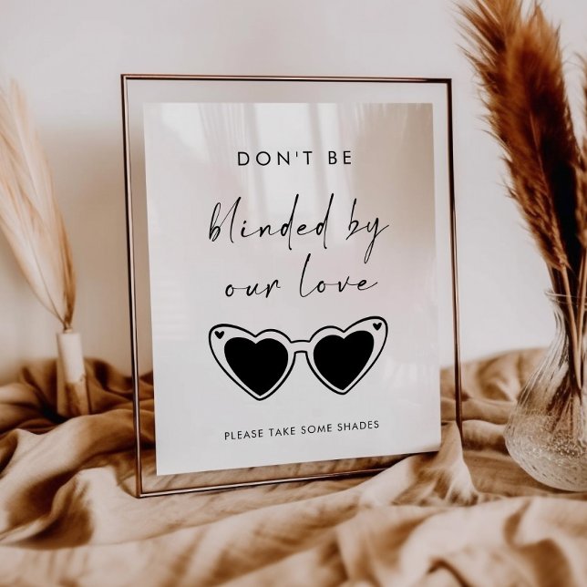 Don't Be Blinded By Our Love Sunglasses Wedding Poster (Creator Uploaded)