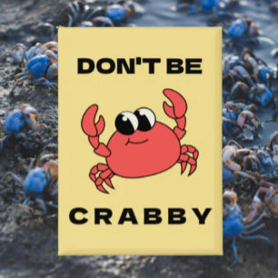 Don't Be Crabby Funny Red Crab Button