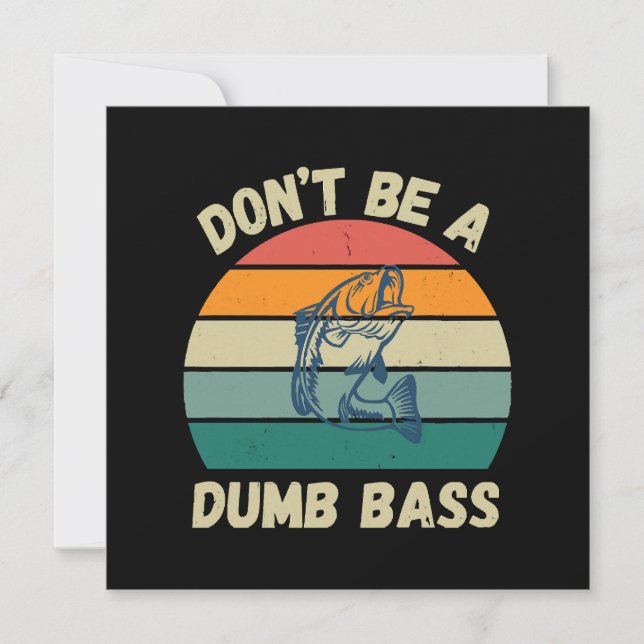 Dont Be Dumb Bass Invitation (Front)