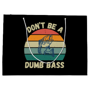 Dont Be Dumb Bass Large Gift Bag