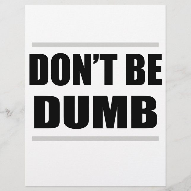 don't be dumb funny simple saying (Front)
