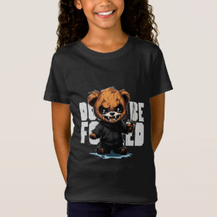 Don't Be Fooled T-Shirt