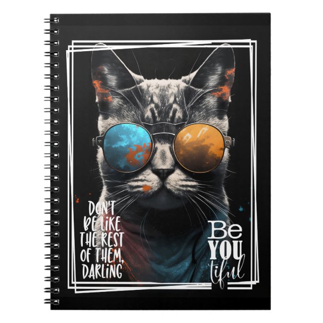 Don't be like the rest of them be like you-tiful!  notebook (Front)