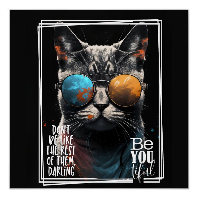 Don't be like the rest of them be like you-tiful!  poster (Front)