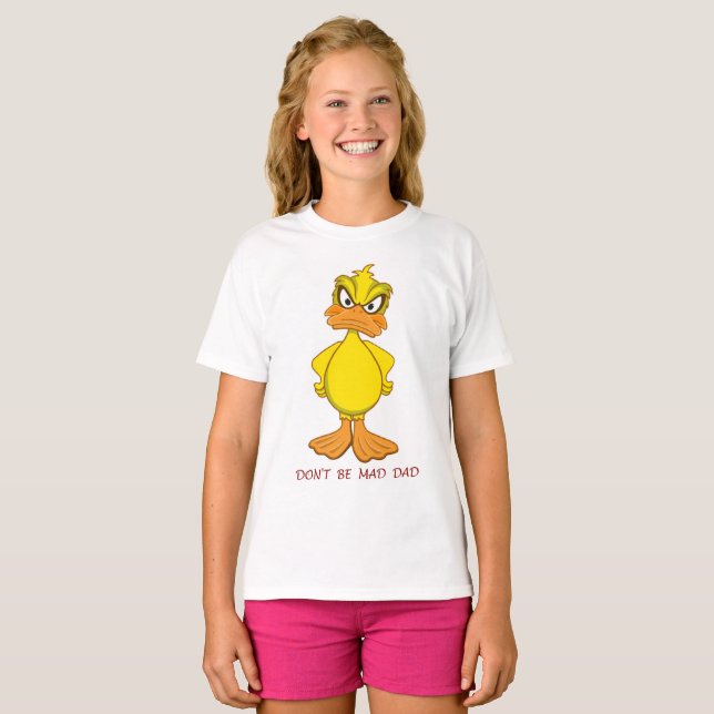 Don't Be Mad Dad T-Shirt (Front Full)