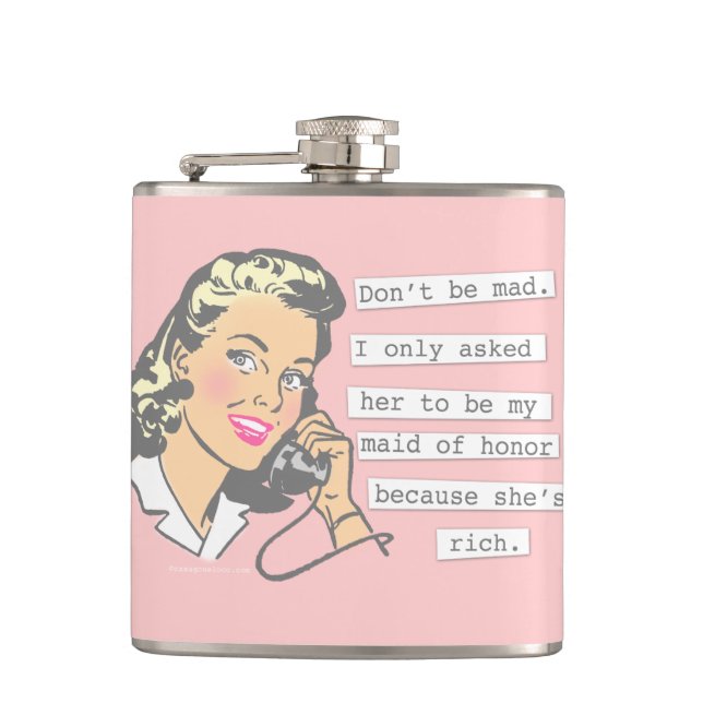 Don't be Mad Maid of Honour Hip Flask (Front)
