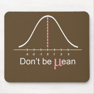 Don't be mean: Pink! Mouse Mat