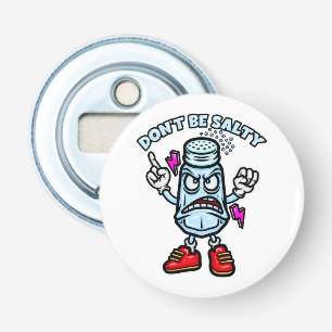 Don't Be Salty, Funny Illustration Bottle Opener