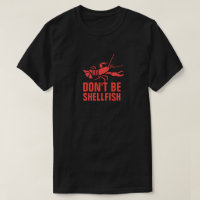 Don't Be Shellfish