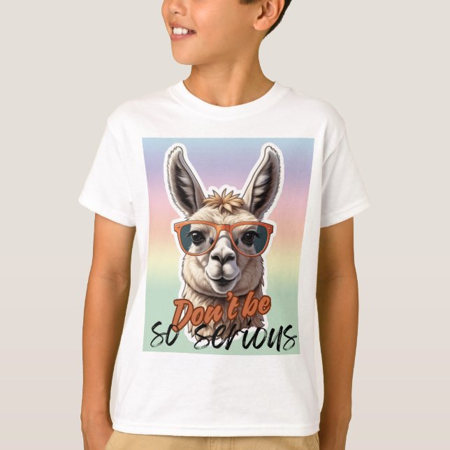 Don't be so serious T-Shirt (Front)