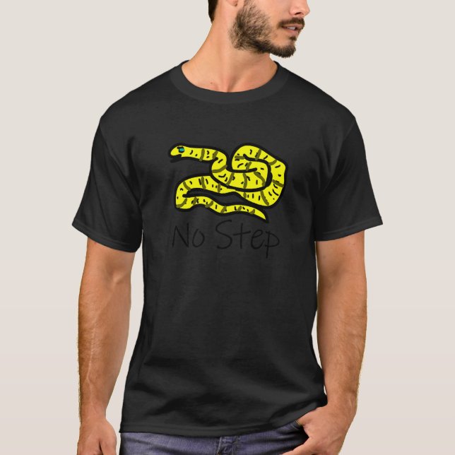 Don't Be Step On No Snek  You Dig  Meme T-Shirt (Front)