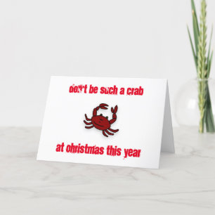 *DON'T BE SUCH A CRAB* AT CHRISTMAS HOLIDAY CARD
