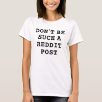 Don't be such a Reddit Post