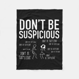 Don't Be Suscious (stick Figures)  Fleece Blanket