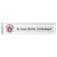 Don't Be Tachy Desk Name Plate