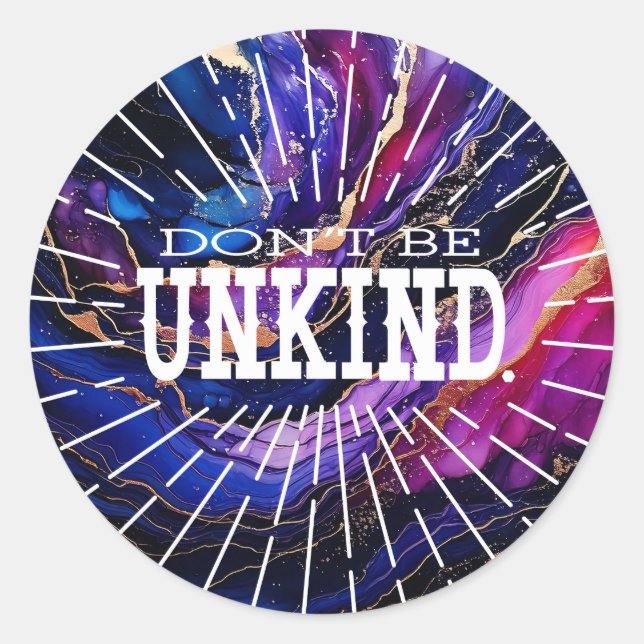 Don't Be Unkind  Classic Round Sticker (Front)