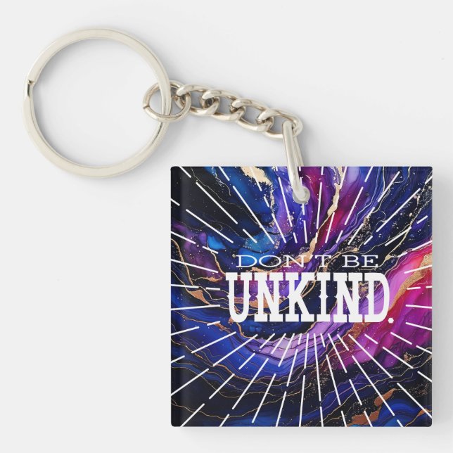 Don't Be Unkind  Key Ring (Front)