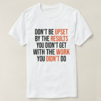 Don't Be Upset By The Results You Didn't Get