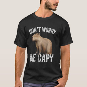 Don't Be Worry Be Capy Capybara Capibara Cute Rode T-Shirt