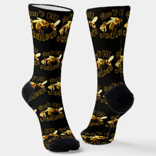 Don't Bee Jealous Funny Quote Socks