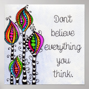 Don't Believe Everything Poster