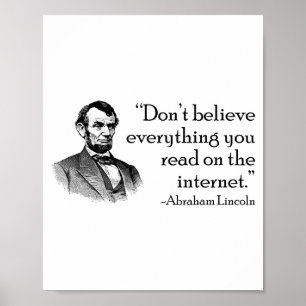 Don't Believe Everything You Read On The Internet  Poster