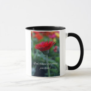 Dont believe everything you think funny coffee cup