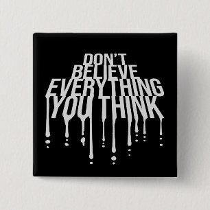 Don't Believe Everything You Think Mindful Wisdom 15 Cm Square Badge