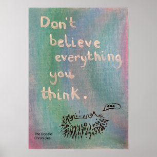 Don't Believe Everything You Think - Wise Hedgehog Poster