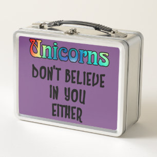 Don't Believe In Unicorns Metal Lunch Box