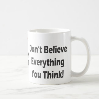 Don't Believe Mug