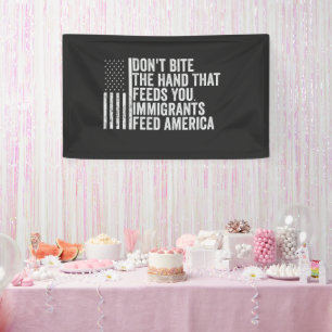 Don't Bite the Hand That Feeds You American Banner