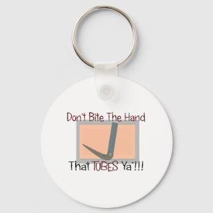 Dont bite the hand that TUBES YA Key Ring